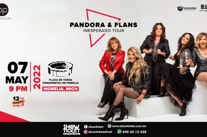 El “Inesperado Tour” de Pandora & Flans cambiará al 7 de mayo del 2022