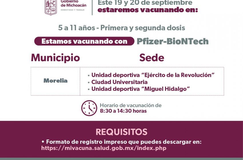  Continúa vacunación anti COVID-19 a niños de 5 a 11 en Morelia