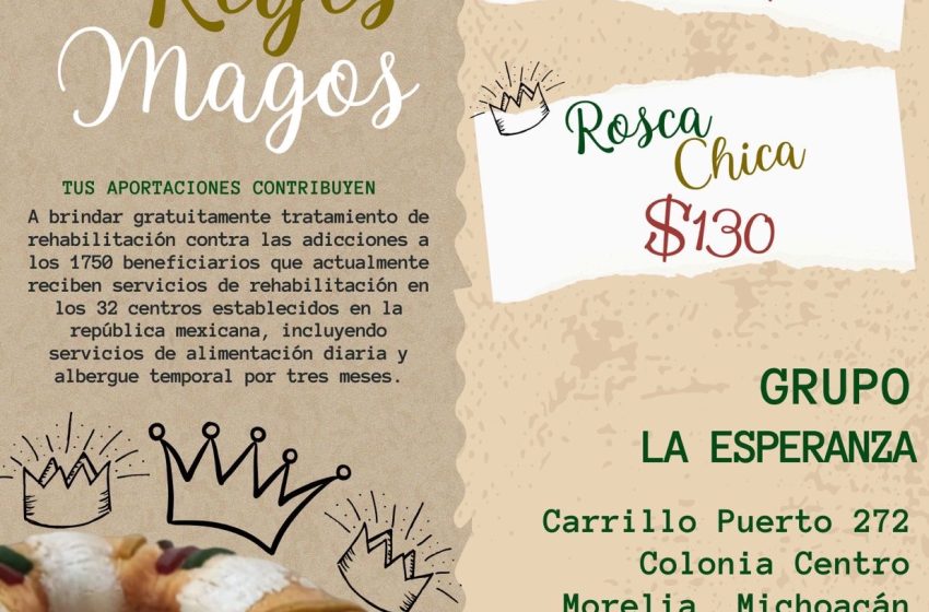 Rosca de Reyes que da una oportunidad de vida en el Grupo “La Esperanza”