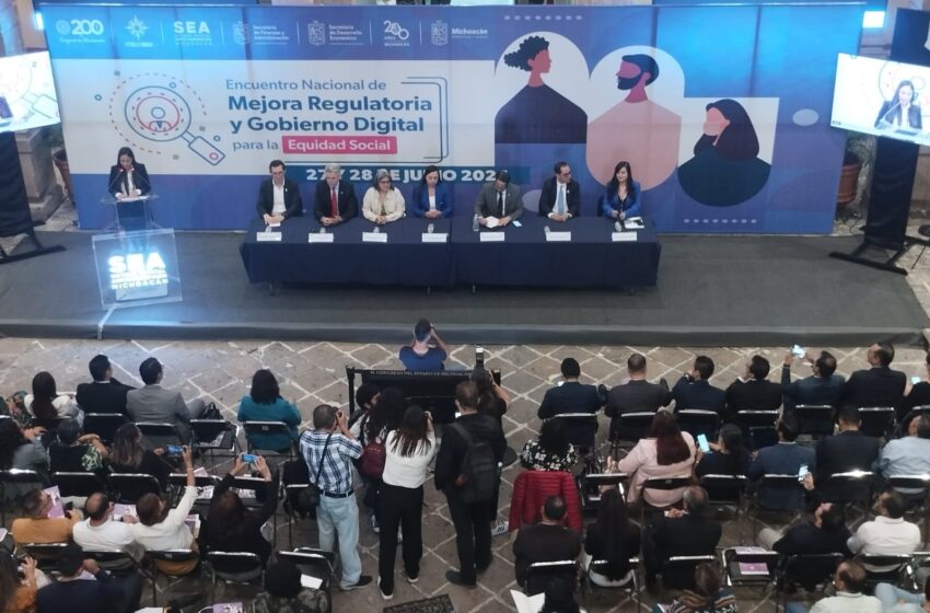  Inauguran en Michoacán encuentro nacional de Mejora Regulatoria